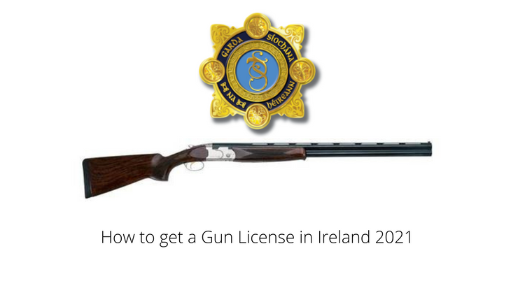 How to get a gun license in ireland 2021