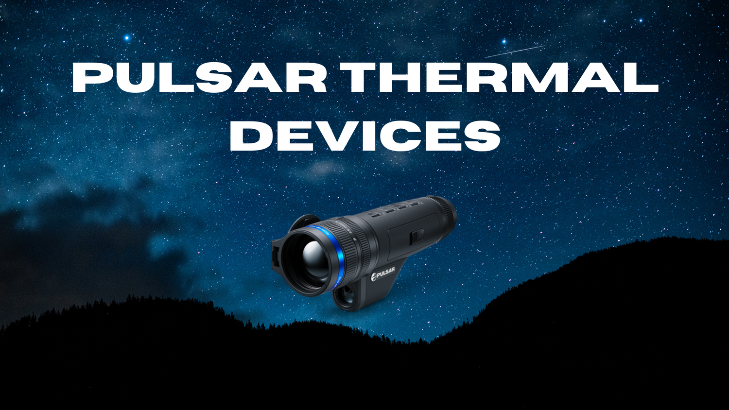 A Comprehensive Guide to Pulsar Thermal Devices Wildhunter.ie